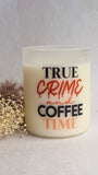 True Crime & Coffee Time Candle