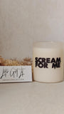 Scream For Me Candle ( D After Darkk Collab )